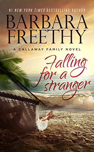 Imagen de archivo de Falling For A Stranger (The Callaways) a la venta por BooksRun