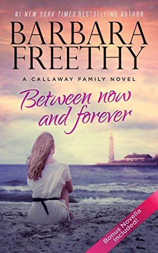 9780990695134: Between Now and Forever (Callaways)