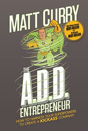 Beispielbild fr The A.D.D Entrepreneur zum Verkauf von Wonder Book