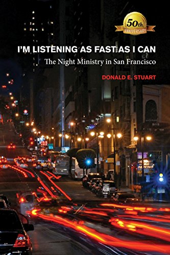 Stock image for I'm Listening As Fast As I Can: The Night Ministry in San Francisco, 50th Anniversary Edition for sale by SecondSale