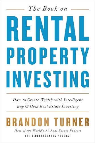 Stock image for The Book on Rental Property Investing: How to Create Wealth With Intelligent Buy and Hold Real Estate Investing (BiggerPockets Rental Kit, 2) for sale by Goodwill of Colorado