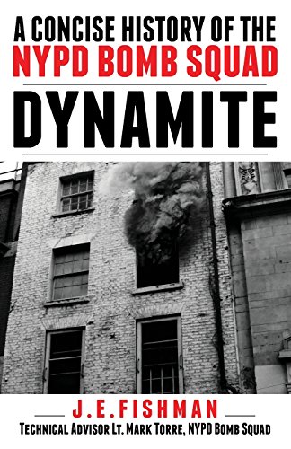 9780990714224: Dynamite: A Concise History of the NYPD Bomb Squad