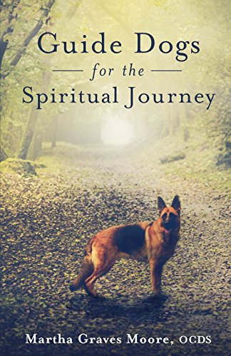 Stock image for Guide Dogs for the Spiritual Journey for sale by ThriftBooks-Atlanta