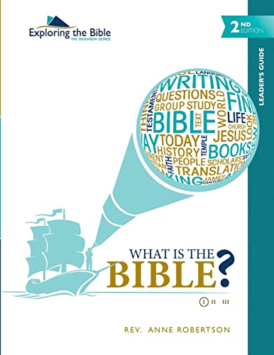 Imagen de archivo de What Is the Bible? - Leaders Guide (Exploring the Bible: The Dickinson Series (Leaders Guide: 2nd Edition)) a la venta por Omega