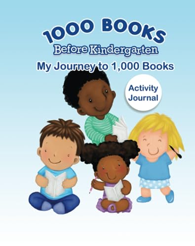 Imagen de archivo de 1000 Books Before Kindergarten: My Journey to 1,000 Books (Activity Journal) a la venta por GF Books, Inc.