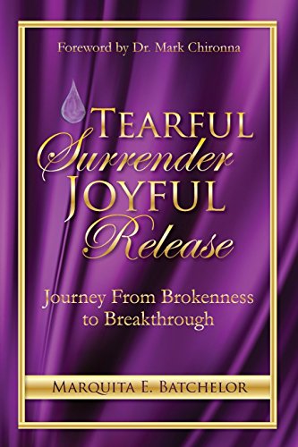Beispielbild fr Tearful Surrender Joyful Release: Journey From Brokenness to Breakthrough zum Verkauf von ThriftBooks-Atlanta