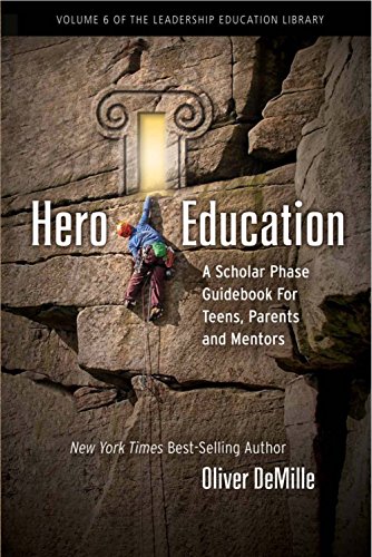 Imagen de archivo de Hero Education: A Scholar Phase Guidebook for Teens, Parents and Mentors a la venta por HPB-Emerald