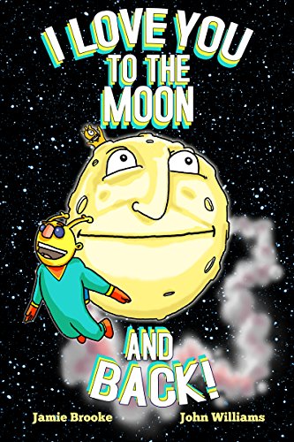 Stock image for I Love You to the Moon and Back! (Board Book) for sale by ThriftBooks-Atlanta