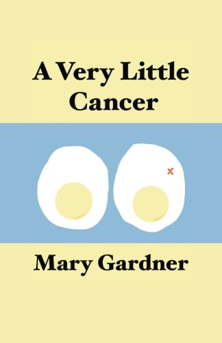 Imagen de archivo de A Very Little Cancer a la venta por Revaluation Books