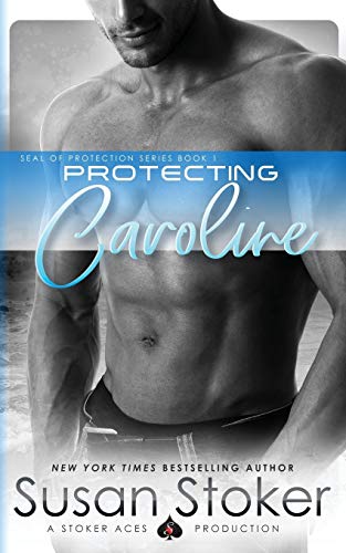 Stock image for Protecting Caroline (SEAL of Protection) for sale by Your Online Bookstore