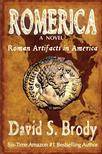 Imagen de archivo de Romerica: Roman Artifacts in America (Templars in America Series) a la venta por ThriftBooks-Dallas