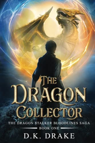 Stock image for The Dragon Collector (Dragon Stalker Bloodlines Saga) for sale by Lucky's Textbooks