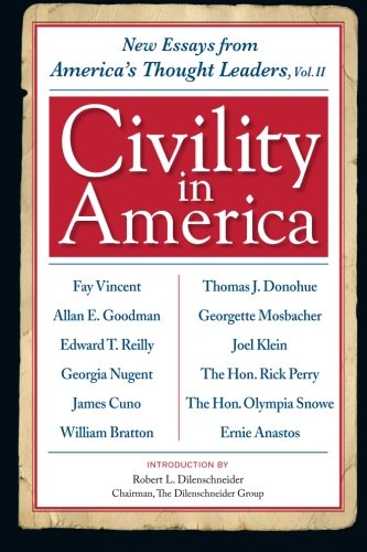 Beispielbild fr Civility in America Volume II: New Essays from America's Thought Leaders zum Verkauf von Better World Books
