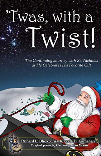 Stock image for Twas, with a Twist!: The Continuing Journey with St. Nicholas as He Celebrates His Favorite Gift for sale by Lucky's Textbooks