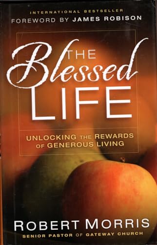 9780990762188: The Blessed Life - Unlocking the Rewards of Generous Living
