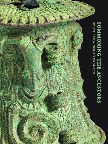 Imagen de archivo de Summoning the Ancestors: Southern Nigerian Bronzes a la venta por Brook Bookstore