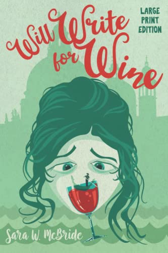 Stock image for Will Write for Wine: An Alexis Lynn Novel for sale by HPB-Diamond