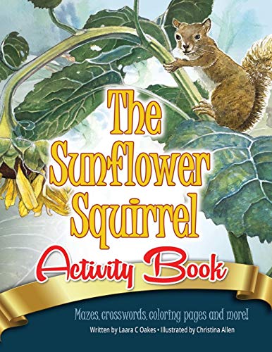 9780990768852: The Sunflower Squirrel Activity Book