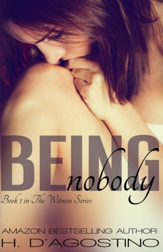Beispielbild fr Being Nobody: Volume 1 (The Witness Series) zum Verkauf von Revaluation Books