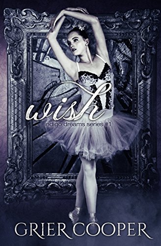 Beispielbild fr Wish (Indigo Ballet Series) (Volume 1) zum Verkauf von SecondSale