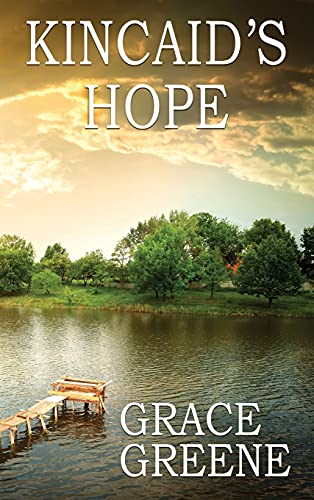 9780990774068: Kincaid's Hope: A Virginia Country Roads Novel
