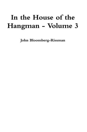 Beispielbild fr In the House of the Hangman volume 3 zum Verkauf von California Books