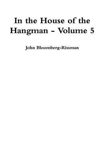 Beispielbild fr In the House of the Hangman volume 5 zum Verkauf von California Books