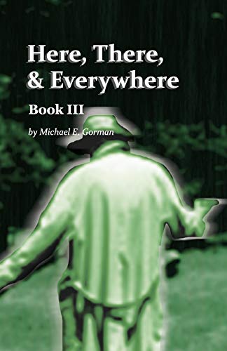 Imagen de archivo de Here There and Everywhere Book III (Tanner Donovan Book 3) a la venta por Lucky's Textbooks