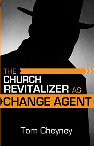 Stock image for The Church Revitalizer As Change Agent for sale by SecondSale