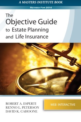 Stock image for The Objective Guide to Estate Planning and Life Insurance for sale by HPB-Diamond