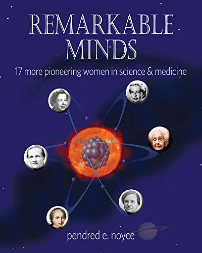 Beispielbild fr Remarkable Minds : 17 More Pioneering Women in Science and Medicine zum Verkauf von Better World Books