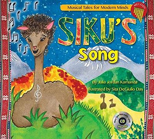 Imagen de archivo de Siku's Song: Storybook from Musical Tales for Modern Minds a la venta por SecondSale