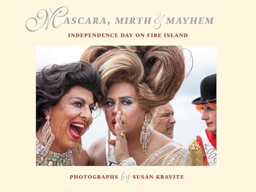 Beispielbild fr Mascara, Mirth and Mayhem: Independence Day on Fire Island zum Verkauf von Books From California