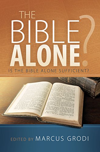 Imagen de archivo de The Bible Alone? a la venta por SecondSale