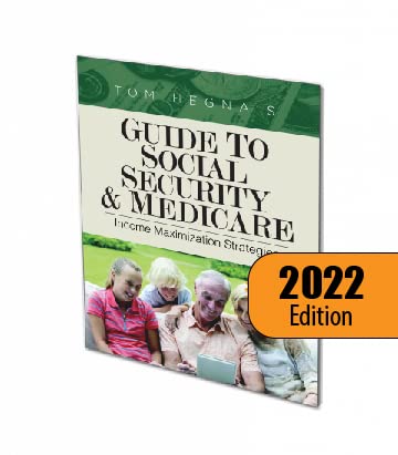 Imagen de archivo de Tom Hegna's Annually-Updated "Guide to Social Security and Medicare: Income Maximization Strategies" a la venta por Once Upon A Time Books