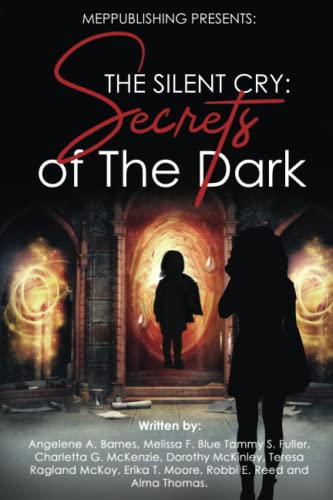 Beispielbild fr THE SILENT CRY: Secrets of The Dark zum Verkauf von ThriftBooks-Dallas