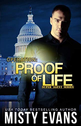 9780990798484: Operation Proof of Life (Super Agent Series)