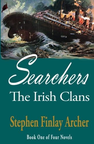 Imagen de archivo de Searchers: The Irish Clans, Book One of Four [Soft Cover ] a la venta por booksXpress