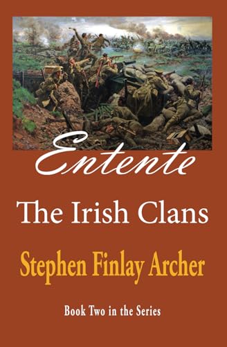 Imagen de archivo de Entente: The Irish Clans Book Two in the Series a la venta por Weird Books