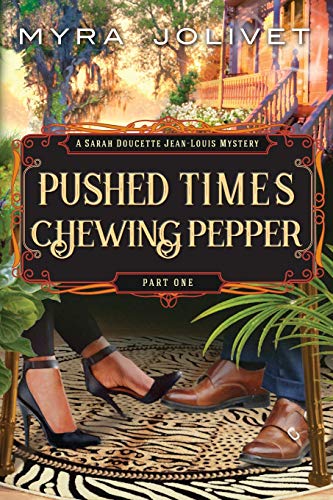 Beispielbild fr Pushed Times, Chewing Pepper: Sarah's Story (Pushed Times Series) zum Verkauf von SecondSale