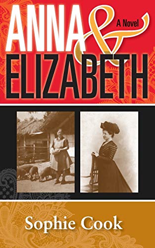 Imagen de archivo de ANNA & ELIZABETH: A Novel a la venta por Discover Books
