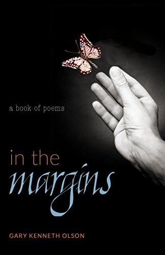 Stock image for In The Margins: A Book Of Poems for sale by HPB-Diamond