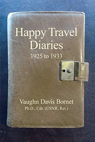 Stock image for Happy Travel Diaries 1925 to 1933 for sale by Michener & Rutledge Booksellers, Inc.