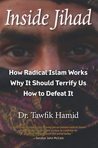 Stock image for Inside Jihad: How Radical Islam Works; Why It Should Terrify Us; How to Defeat It for sale by ThriftBooks-Dallas