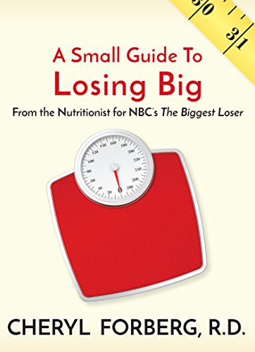 Stock image for A Small Guide To Losing Big, From the Nutritionist for NBC's The Biggest Loser for sale by SecondSale