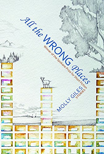 All the Wrong Places Molly Giles Author