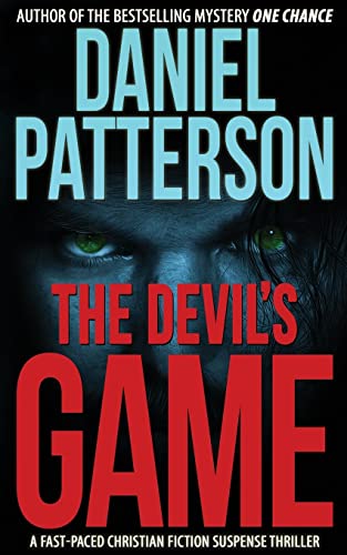 Stock image for The Devil's Game: A Fast-Paced Christian Fiction Suspense Thriller for sale by SecondSale