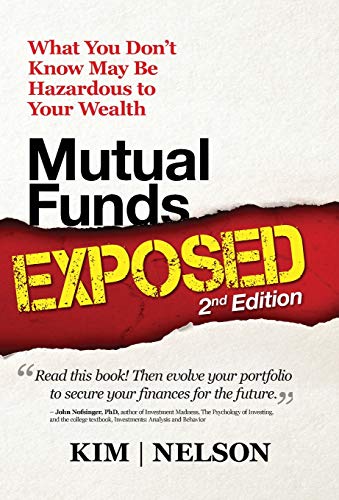 Stock image for Mutual Funds Exposed 2nd Edition: What You Don't Know May Be Hazardous to Your Wealth for sale by Jenson Books Inc