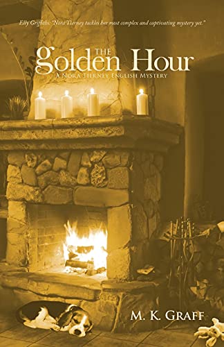 Beispielbild fr The Golden Hour: A Nora Tierney English Mystery (Nora Tierney English Mysteries) zum Verkauf von SecondSale