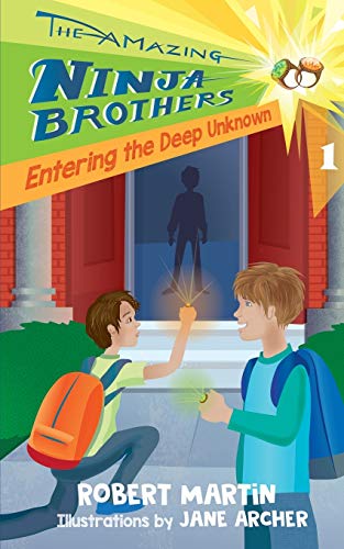 Stock image for Entering the Deep Unknown (The Amazing Ninja Brothers) for sale by SecondSale